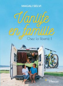 livre eyrolles van life - voyager en van en famille - magali selvi